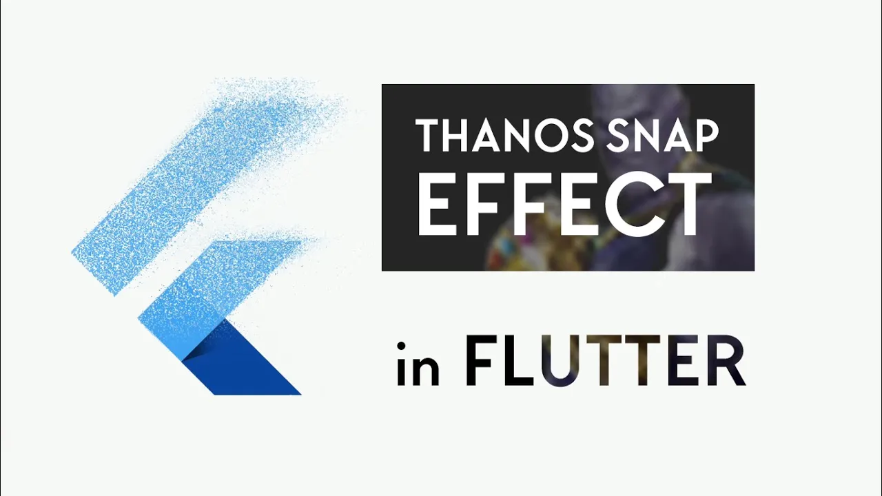 Thanos Snap Effect in Flutter 1